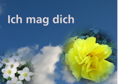 Ich mag dich!