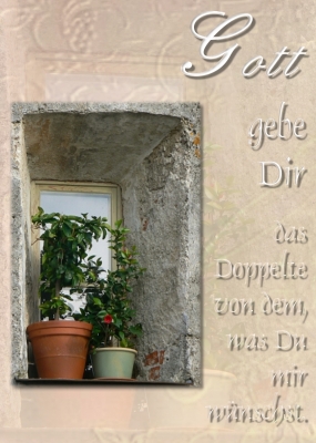 Gott gebe Dir ...