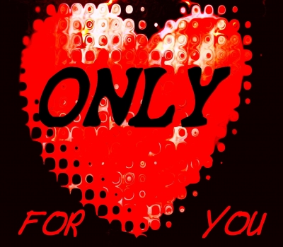 ONLY For You