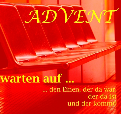 Advent = Warten